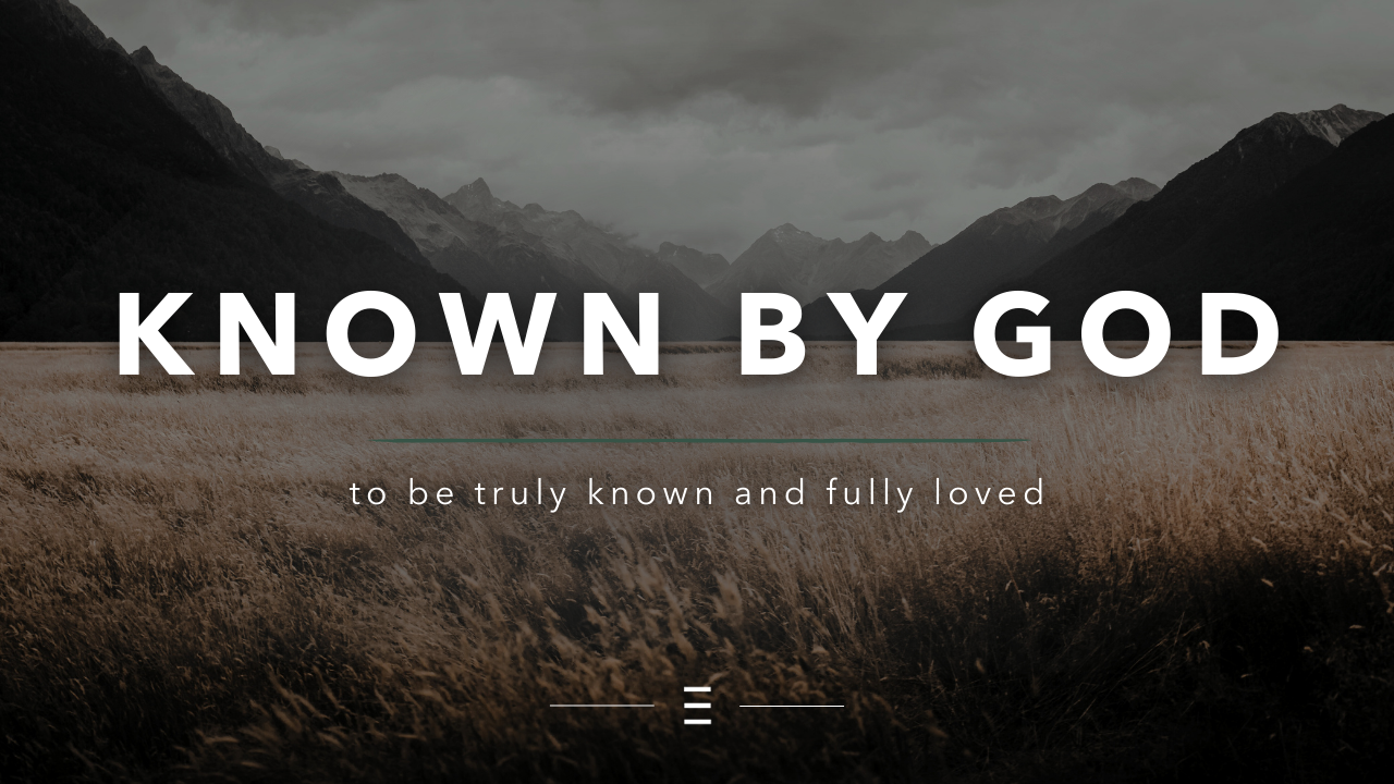Known by God